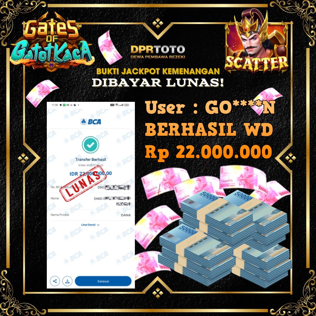 KEMENANGAN BESAR GATOT KACA WD 22.000.000 - LUNAS